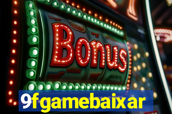 9fgamebaixar
