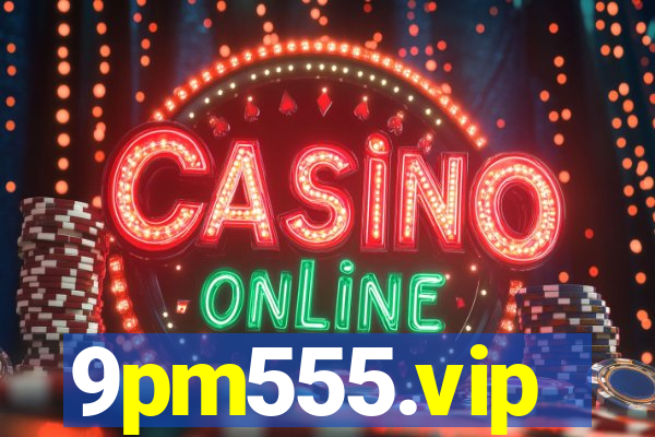 9pm555.vip