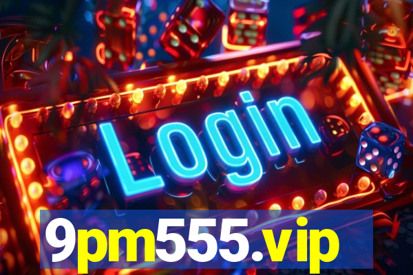 9pm555.vip