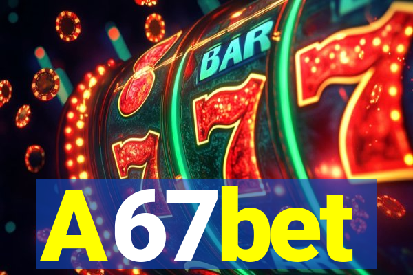 A67bet