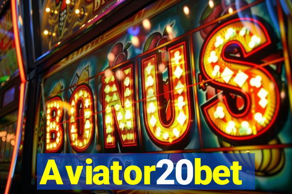 Aviator20bet