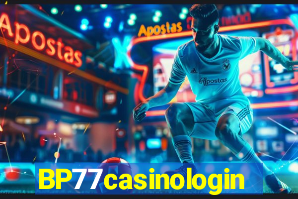 BP77casinologin