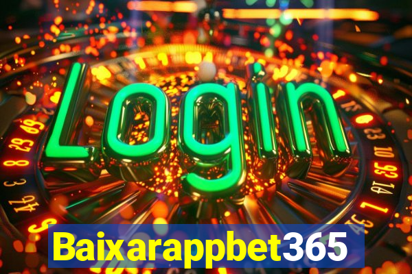 Baixarappbet365