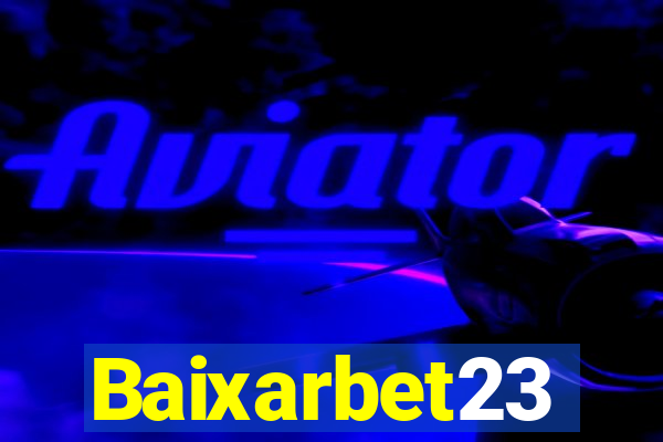 Baixarbet23