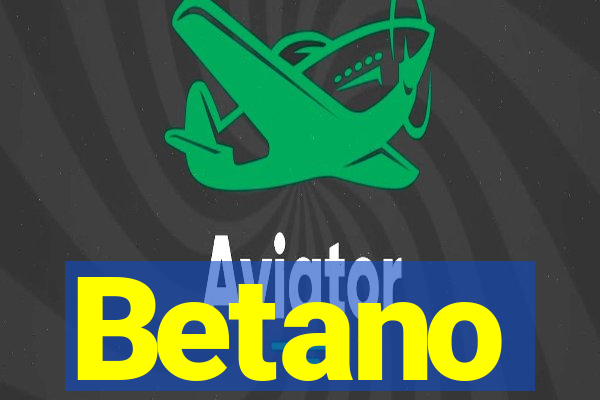 Betano