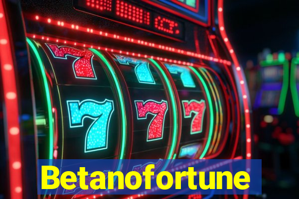 Betanofortune