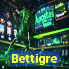 Bettigre