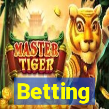 Betting
