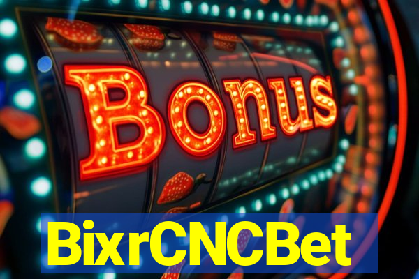 BixrCNCBet