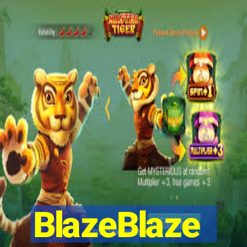 BlazeBlaze