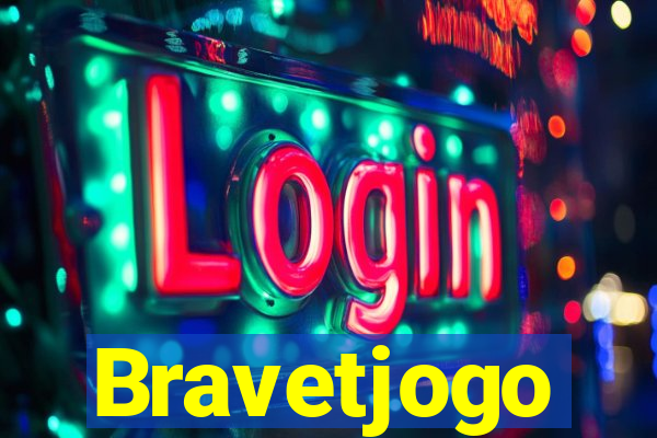 Bravetjogo