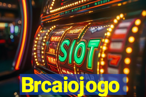 Brcaiojogo