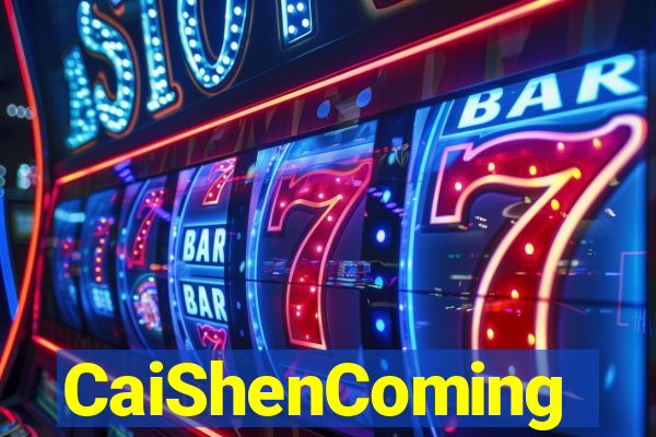 CaiShenComing