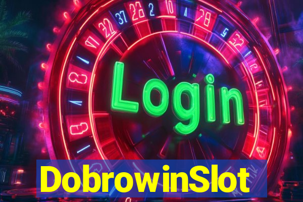 DobrowinSlot