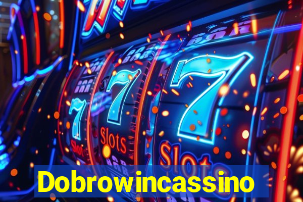 Dobrowincassino