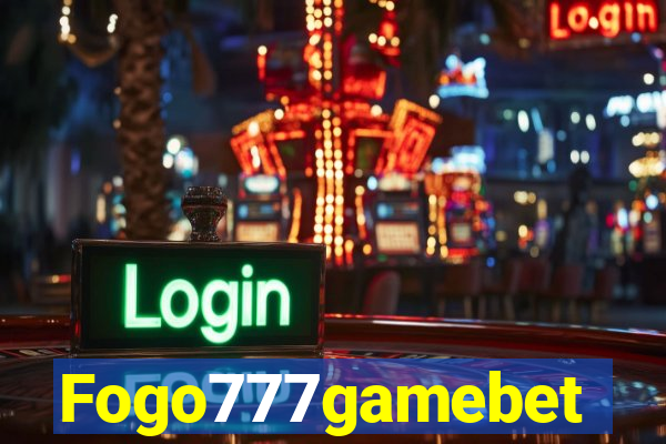 Fogo777gamebet