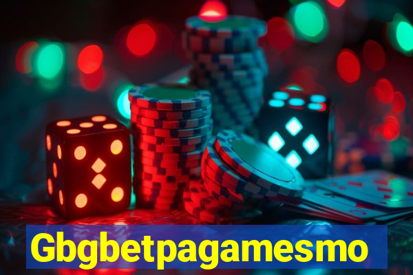 Gbgbetpagamesmo