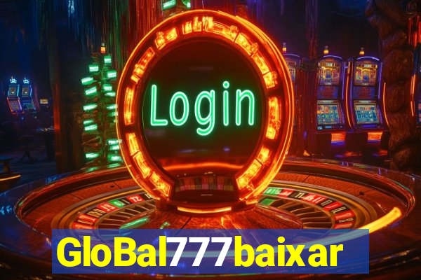 GloBal777baixar