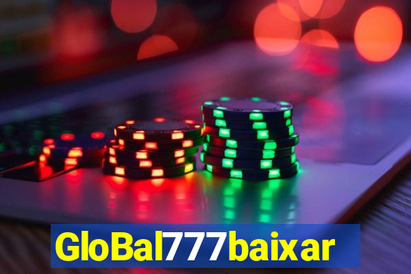GloBal777baixar