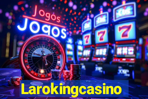 Larokingcasino