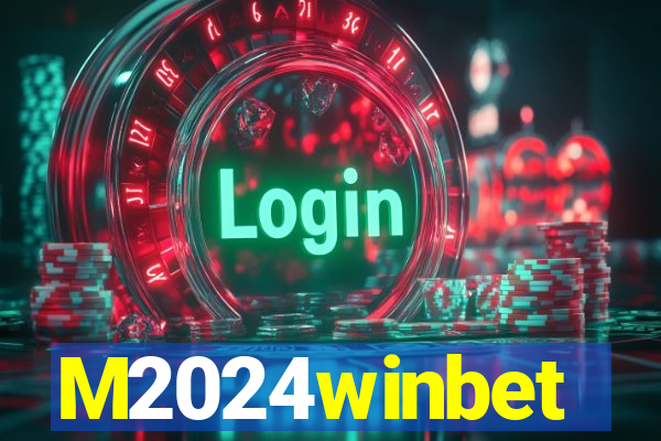 M2024winbet