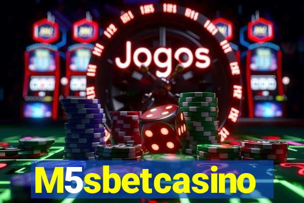 M5sbetcasino