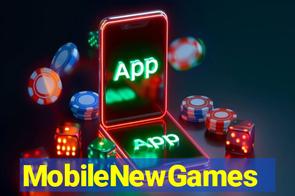 MobileNewGames