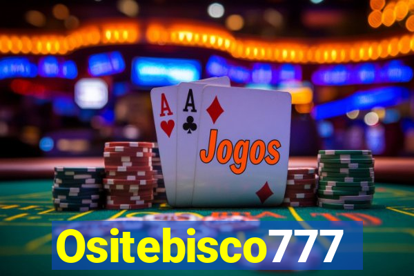 Ositebisco777