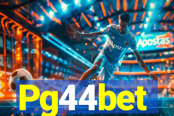 Pg44bet