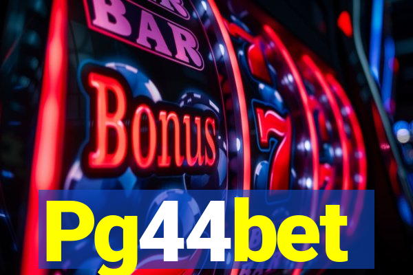 Pg44bet