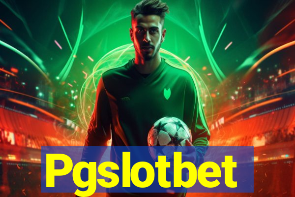 Pgslotbet
