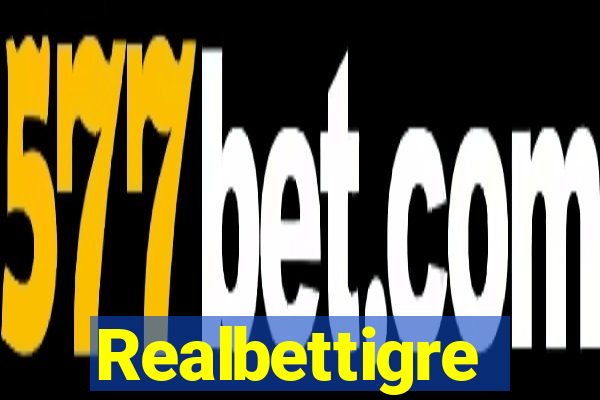Realbettigre
