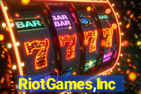 RiotGames,Inc