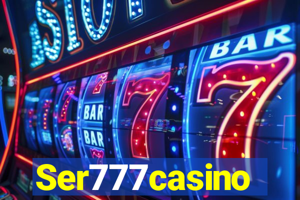 Ser777casino