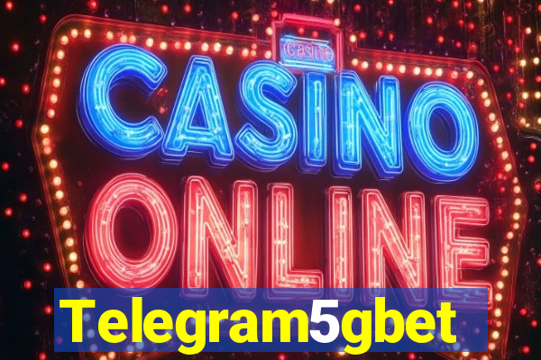 Telegram5gbet