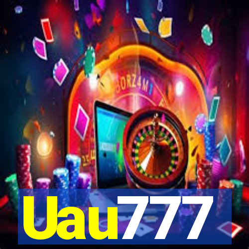 Uau777