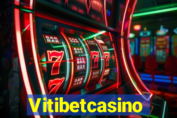 Vitibetcasino