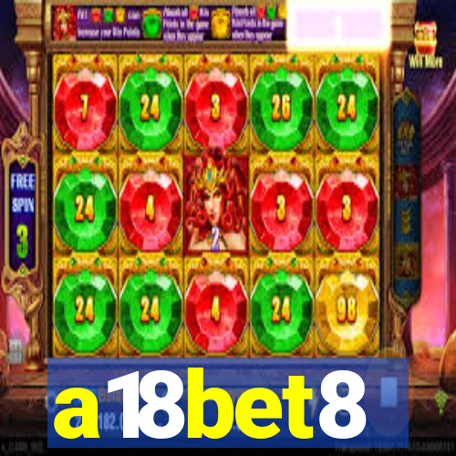 a18bet8