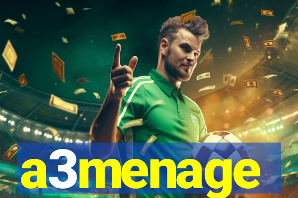 a3menage