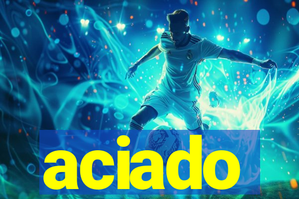 aciado