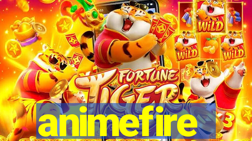 animefire