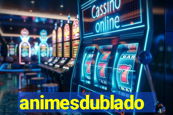 animesdublado