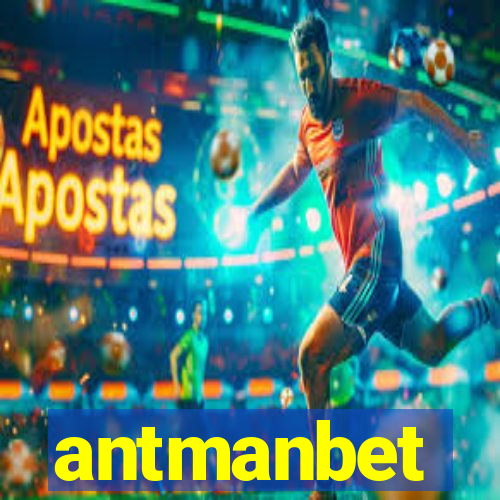 antmanbet