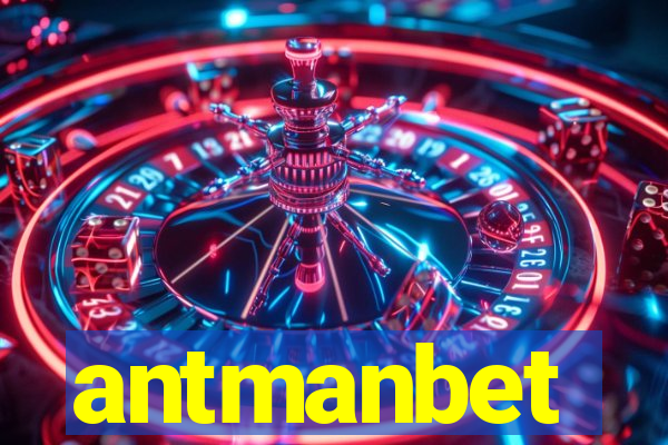 antmanbet