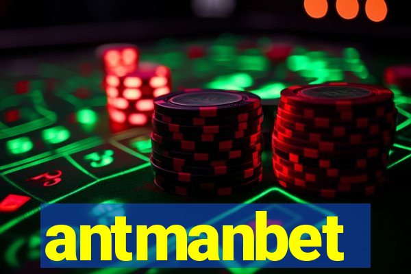 antmanbet