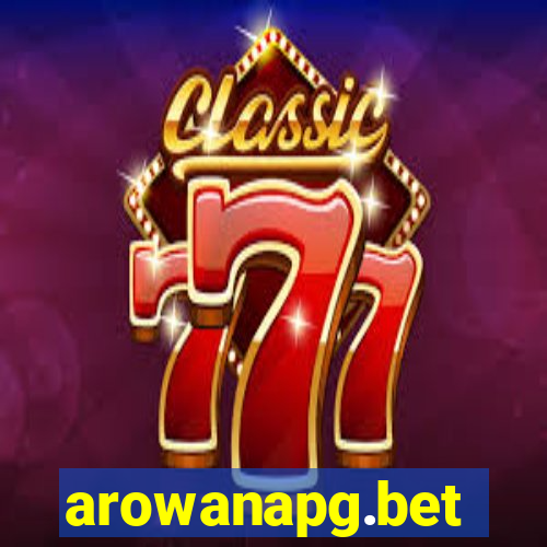 arowanapg.bet