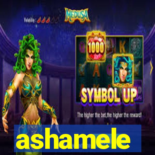 ashamele