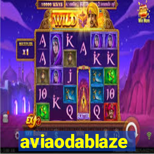aviaodablaze