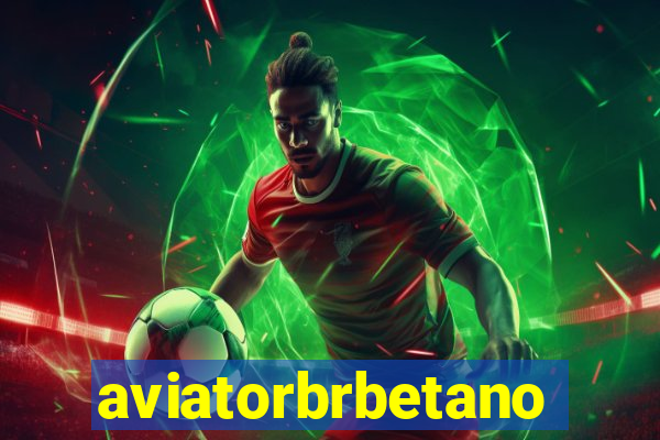 aviatorbrbetano