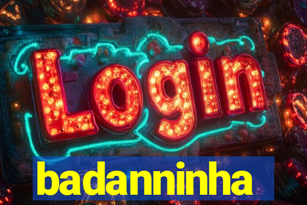 badanninha